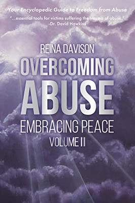Overcoming Abuse Embracing Peace Vol Ii