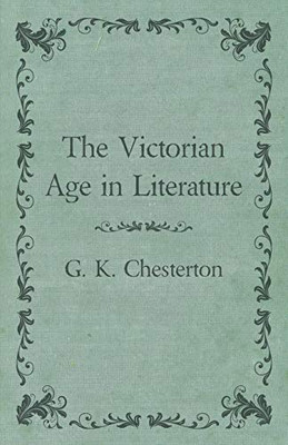 The Victorian Age In Literature