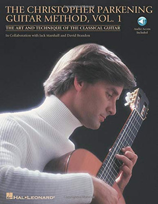 The Christopher Parkening Guitar Method - Volume 1: The Art and Technique of the Classical Guitar Book/Online Audio Pack