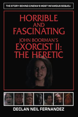 Horrible And Fascinating  John Boorman's Exorcist Ii: The Heretic