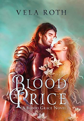 Blood Price: A Fantasy Romance (Blood Grace)