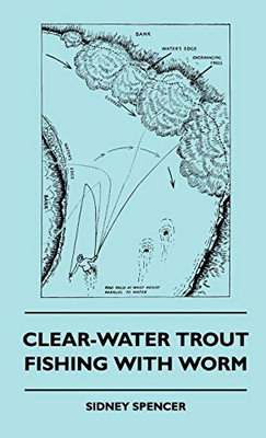 Clear-Water Trout Fishing With Worm