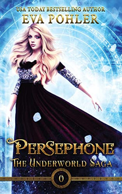 Persephone (The Underworld Saga)