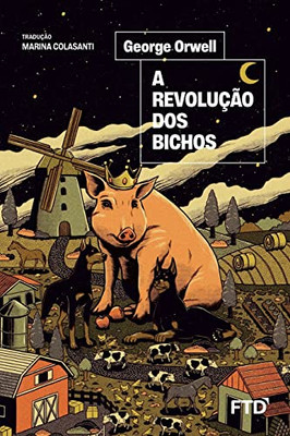 A Revolução Dos Bichos (Portuguese Edition)