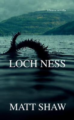 Loch Ness: A Horror Novella