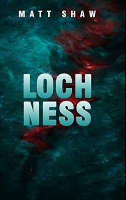 Loch Ness: A Horror Novella