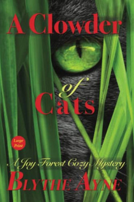 A Clowder Of Cats: A Joy Forest Cozy Mystery (Joy Forest Cozy Mysteries)