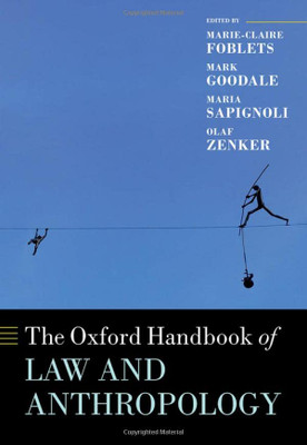 The Oxford Handbook Of Law And Anthropology (Oxford Handbooks)