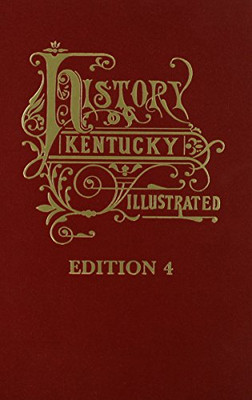 Kentucky: A History Of The State - The 4Th Edition