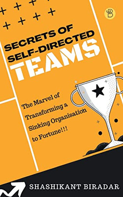 Secrets Of Self-Directed Teams