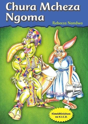 Chura Mcheza Ngoma (Swahili Edition)