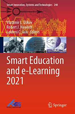 Smart Education And E-Learning 2021 (Smart Innovation, Systems And Technologies, 240)