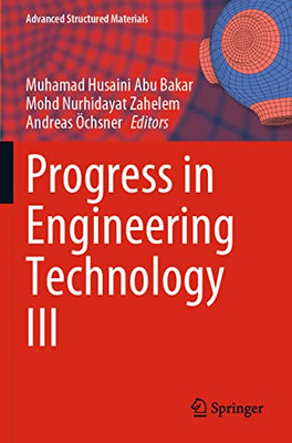 Progress In Engineering Technology Iii (Advanced Structured Materials, 148)
