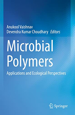 Microbial Polymers: Applications And Ecological Perspectives