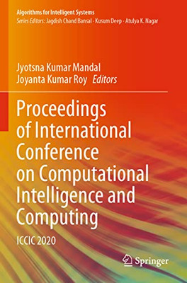 Proceedings Of International Conference On Computational Intelligence And Computing: Iccic 2020 (Algorithms For Intelligent Systems)