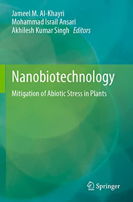 Nanobiotechnology: Mitigation Of Abiotic Stress In Plants