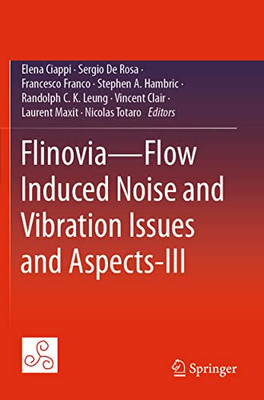 Flinovia?Flow Induced Noise And Vibration Issues And Aspects-Iii