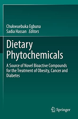 Dietary Phytochemicals: A Source Of Novel Bioactive Compounds For The Treatment Of Obesity, Cancer And Diabetes