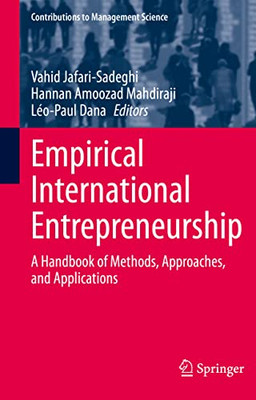 Empirical International Entrepreneurship: A Handbook Of Methods, Approaches, And Applications (Contributions To Management Science)
