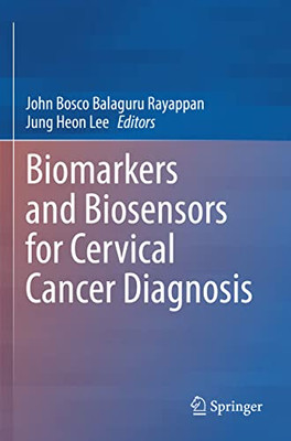 Biomarkers And Biosensors For Cervical Cancer Diagnosis