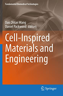 Cell-Inspired Materials And Engineering (Fundamental Biomedical Technologies)