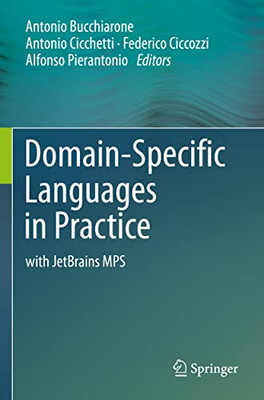 Domain-Specific Languages In Practice: With Jetbrains Mps
