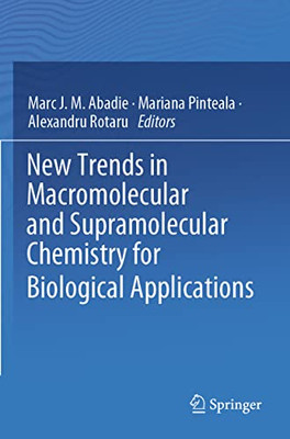 New Trends In Macromolecular And Supramolecular Chemistry For Biological Applications
