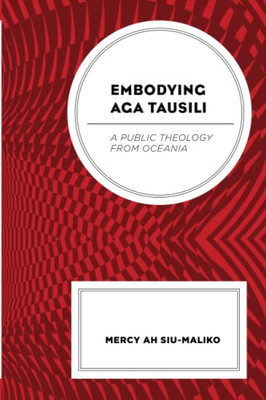 Embodying Aga Tausili: A Public Theology From Oceania