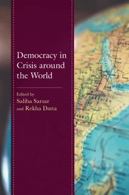 Democracy In Crisis Around The World