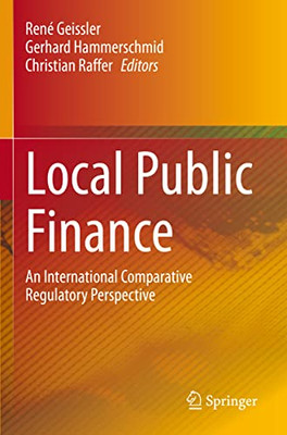 Local Public Finance: An International Comparative Regulatory Perspective