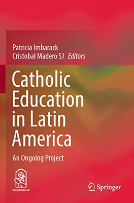 Catholic Education In Latin America: An Ongoing Project