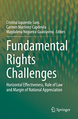 Fundamental Rights Challenges: Horizontal Effectiveness, Rule Of Law And Margin Of National Appreciation