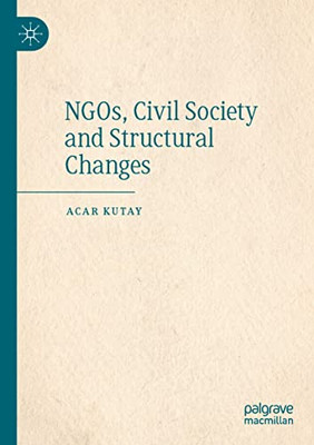Ngos, Civil Society And Structural Changes