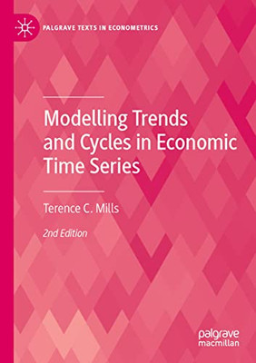 Modelling Trends And Cycles In Economic Time Series (Palgrave Texts In Econometrics)