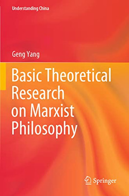 Basic Theoretical Research On Marxist Philosophy (Understanding China)