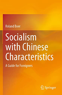 Socialism With Chinese Characteristics: A Guide For Foreigners