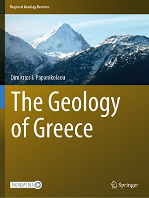 The Geology Of Greece (Regional Geology Reviews)