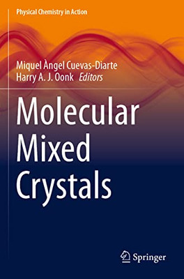 Molecular Mixed Crystals (Physical Chemistry In Action)