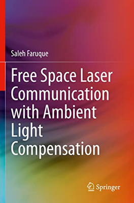 Free Space Laser Communication With Ambient Light Compensation