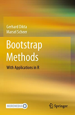 Bootstrap Methods: With Applications In R