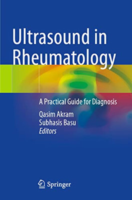 Ultrasound In Rheumatology: A Practical Guide For Diagnosis