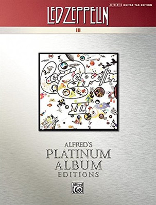 Led Zeppelin -- III Platinum Guitar: Authentic Guitar TAB (Alfred's Platinum Album Editions)