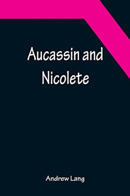 Aucassin And Nicolete