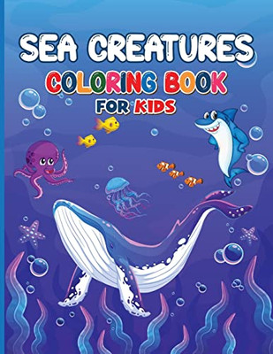 Sea Creatures Coloring Book For Kids