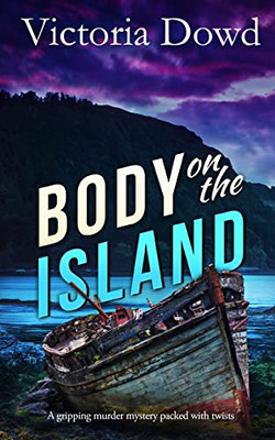 Body On The Island A Gripping Murder Mystery Packed With Twists (Smart Woman's Mystery)