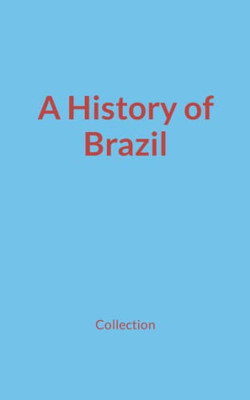 A History Of Brazil