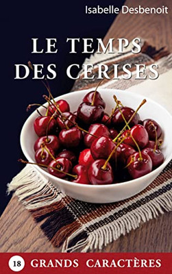 Le Temps Des Cerises (French Edition)