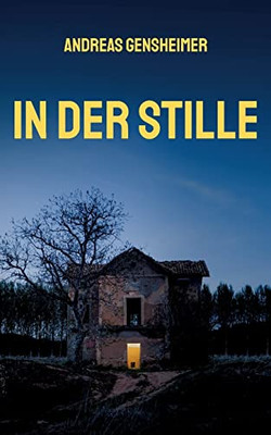 In Der Stille (German Edition)