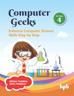 Computer Geeks 4: Enhance Computer Science Skills Step By Step (English Edition)