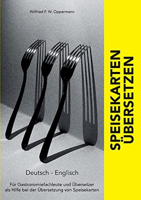 Speisekarten Übersetzen: Deutsch / Englisch (German Edition)